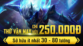 THỬ VẬN MAY 250K